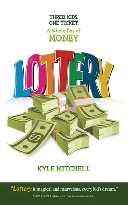 Lotteria: Tre bambini. Un biglietto. un sacco di soldi - Lottery: Three Kids. One Ticket. a Whole Lot of Money