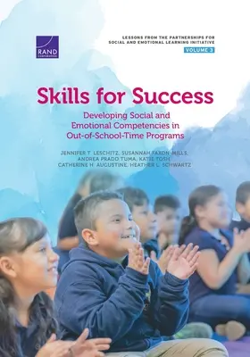 Competenze per il successo: Sviluppare le competenze sociali ed emotive nei programmi extrascolastici - Skills for Success: Developing Social and Emotional Competencies in Out-Of-School-Time Programs
