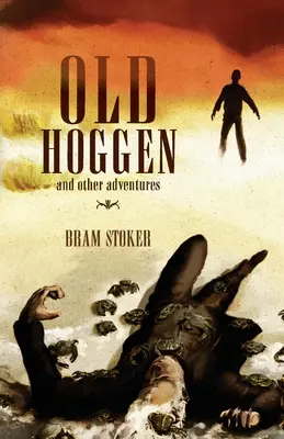 Il vecchio Hoggen: e altre avventure - Old Hoggen: and Other Adventures