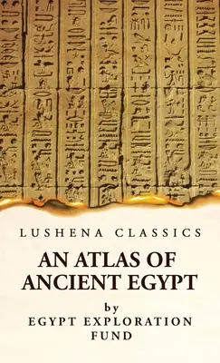 Atlante dell'antico Egitto con indice completo, note geografiche e storiche, riferimenti biblici, ecc. - An Atlas of Ancient Egypt With Complete Index, Geographical and Historical Notes, Biblical References, Etc