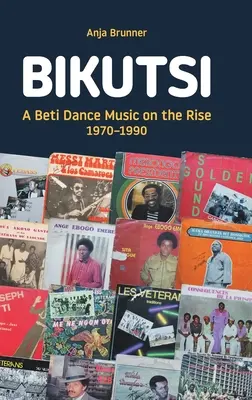 Bikutsi: Una musica di danza Beti in ascesa, 1970-1990 - Bikutsi: A Beti Dance Music on the Rise, 1970-1990