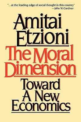 Dimensione morale: Verso una nuova economia - Moral Dimension: Toward a New Economics