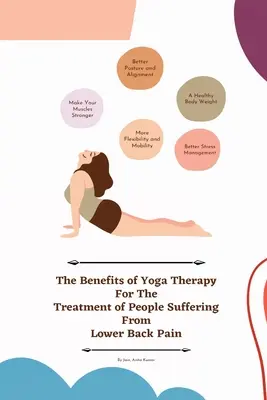 I benefici della terapia yoga per il trattamento delle persone che soffrono di dolore lombare - The Benefits of Yoga Therapy for the Treatment of People Suffering from Lower Back Pain