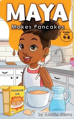 Maya fa i pancake - Maya Makes Pancakes