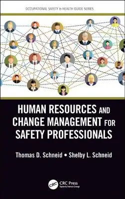 Risorse umane e gestione del cambiamento per i professionisti della sicurezza - Human Resources and Change Management for Safety Professionals