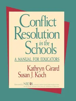 Risoluzione dei conflitti nelle scuole: Un manuale per gli educatori - Conflict Resolution in the Schools: A Manual for Educators