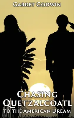 Inseguendo Quetzalcoatl verso il sogno americano - Chasing Quetzalcoatl to the American Dream