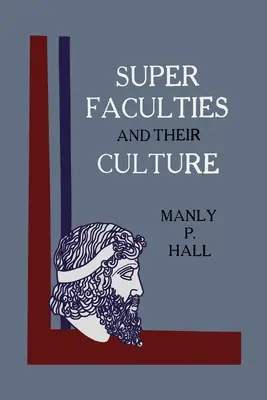 Super facoltà e loro cultura: Un corso di istruzione - Super Faculties and Their Culture: A Course of Instruction