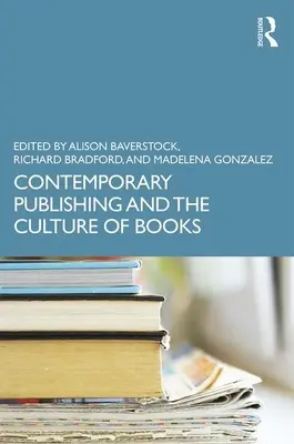 Editoria contemporanea e cultura del libro - Contemporary Publishing and the Culture of Books
