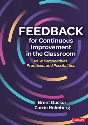 Feedback per il miglioramento continuo in classe: Nuove prospettive, pratiche e possibilità - Feedback for Continuous Improvement in the Classroom: New Perspectives, Practices, and Possibilities