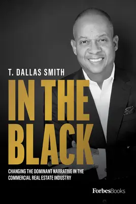 In the Black: Cambiare la narrativa dominante nell'industria immobiliare commerciale - In the Black: Changing the Dominant Narrative in the Commercial Real Estate Industry