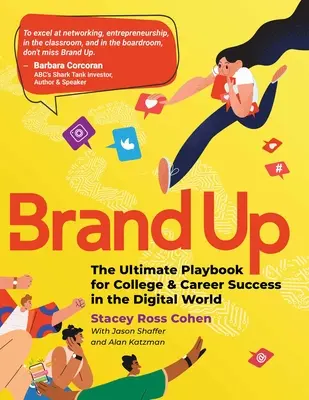 Brand Up: Il manuale definitivo per il successo universitario e professionale nel mondo digitale - Brand Up: The Ultimate Playbook for College & Career Success in the Digital World