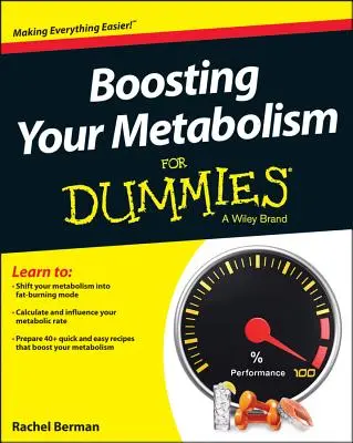 Aumentare il metabolismo per principianti - Boosting Your Metabolism for Dummies