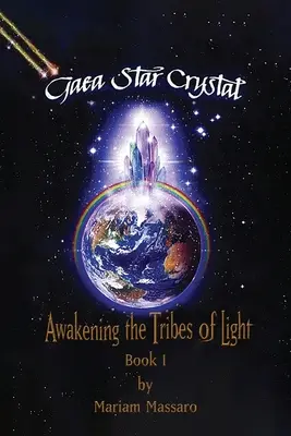 Gaea Star Crystal: Il risveglio delle tribù di luce - Gaea Star Crystal: Awakening the Tribes of Light