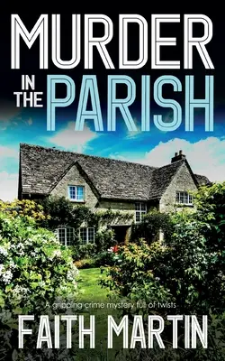 UN OMICIDIO IN PARROCCHIA - Un giallo avvincente e ricco di colpi di scena - MURDER IN THE PARISH an utterly gripping crime mystery full of twists