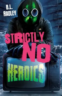 Rigorosamente senza eroismi - Strictly No Heroics