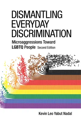 Smantellare la discriminazione quotidiana: Microaggressioni verso le persone LGBTQ - Dismantling Everyday Discrimination: Microaggressions Toward LGBTQ People