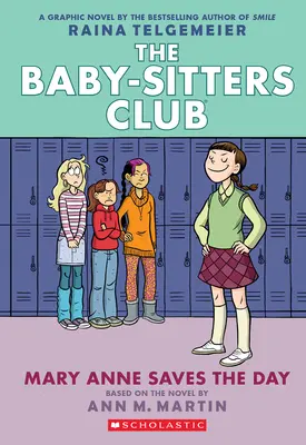 Mary Anne salva la giornata: Romanzo grafico (Il Club delle Baby-Sitter #3) - Mary Anne Saves the Day: A Graphic Novel (the Baby-Sitters Club #3)