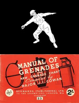 Manuale delle granate e nuova carta delle granate: Tedesco-Britannico-Americano - Manual of Grenades and New Grenade Chart: German-British-American