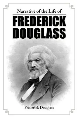 Narrazione della vita di Frederick Douglass - Narrative of the Life of Frederick Douglass