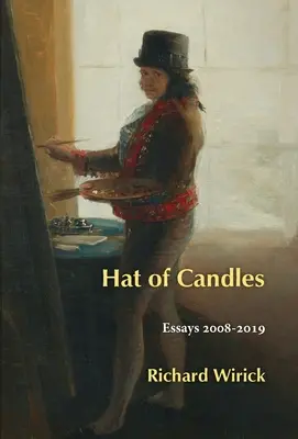Cappello di candele: Saggi 2008-2019 - Hat of Candles: Essays 2008-2019