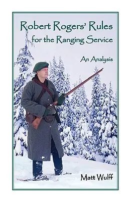 Le regole di Robert Rogers per il servizio di pesca a distanza: Un'analisi - Robert Rogers' Rules for the Ranging Service: An Analysis