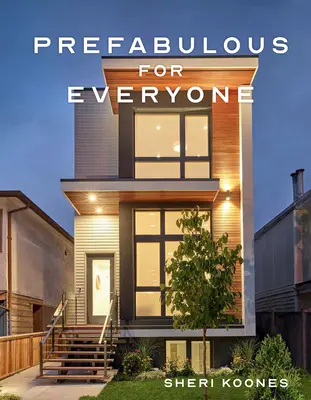 Prefabbricati per tutti - Prefabulous for Everyone