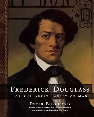 Frederick Douglass: Per la grande famiglia dell'uomo - Frederick Douglass: For the Great Family of Man