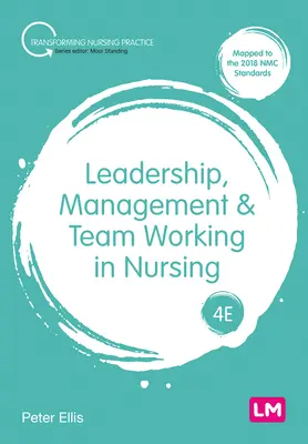 Leadership, gestione e lavoro di gruppo in infermieristica - Leadership, Management and Team Working in Nursing