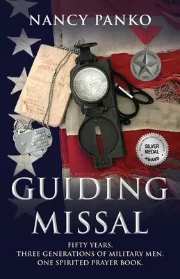 Messale guida: Cinquant'anni. Tre generazioni di militari. Un libro di preghiere spiritoso. - Guiding Missal: Fifty Years. Three Generations of Military Men. One Spirited Prayer Book.