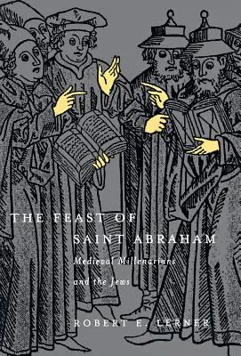 La festa di Sant'Abramo: I millenaristi medievali e gli ebrei - The Feast of Saint Abraham: Medieval Millenarians and the Jews