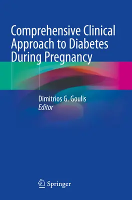 Approccio clinico completo al diabete in gravidanza - Comprehensive Clinical Approach to Diabetes During Pregnancy