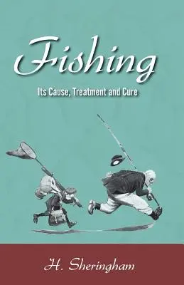 La pesca: cause, trattamenti e cure - Fishing - Its Cause, Treatment and Cure