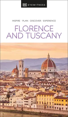 DK Eyewitness Firenze e la Toscana - DK Eyewitness Florence and Tuscany