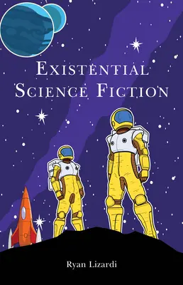 Fantascienza esistenziale - Existential Science Fiction