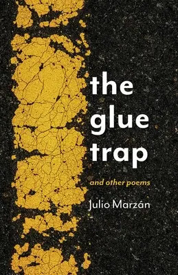 La trappola di colla: e altre poesie - The Glue Trap: and Other Poems