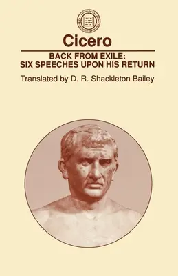 Ritorno dall'esilio: Sei discorsi al suo ritorno - Back from Exile: Six Speeches Upon His Return