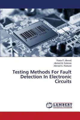 Metodi di prova per il rilevamento dei guasti nei circuiti elettronici - Testing Methods For Fault Detection In Electronic Circuits