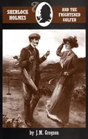 Sherlock Holmes e il golfista spaventato - Sherlock Holmes and the Frightened Golfer