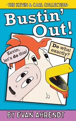 La collezione Kevin & Carl: Bustin' Out - The Kevin & Carl Collection: Bustin' Out