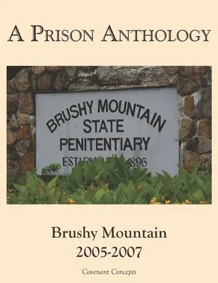 Antologia del carcere: Brushy Mountain 2005-2007 - A Prison Anthology: Brushy Mountain 2005-2007