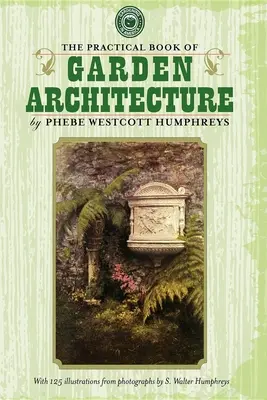 Libro pratico di architettura dei giardini - Practical Book of Garden Architecture