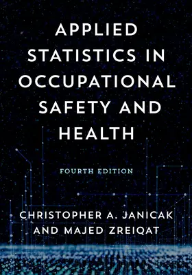 Statistica applicata alla sicurezza e alla salute sul lavoro - Applied Statistics in Occupational Safety and Health
