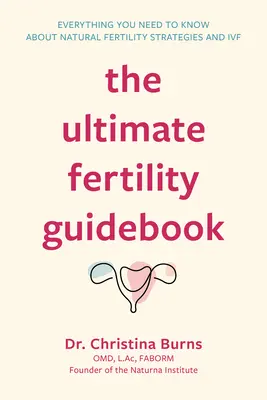 La guida definitiva alla fertilità - The Ultimate Fertility Guidebook