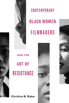 Le registe nere contemporanee e l'arte della resistenza - Contemporary Black Women Filmmakers and the Art of Resistance