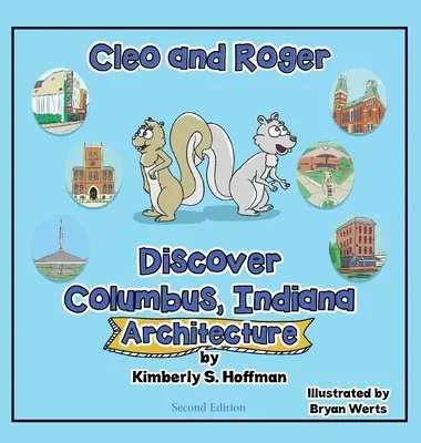 Cleo e Roger scoprono Columbus, Indiana - Architettura - Cleo and Roger Discover Columbus, Indiana - Architecture