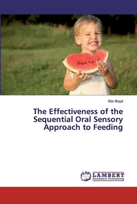 L'efficacia dell'approccio sensoriale orale sequenziale all'alimentazione - The Effectiveness of the Sequential Oral Sensory Approach to Feeding