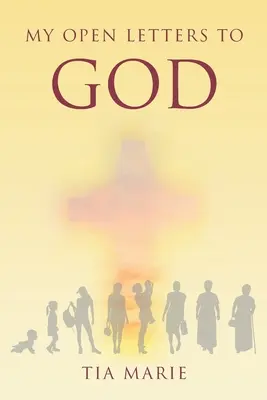 Le mie lettere aperte a Dio - My Open Letters to God