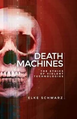 Macchine di morte: L'etica delle tecnologie violente - Death machines: The ethics of violent technologies