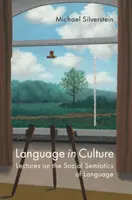 Il linguaggio nella cultura: Conferenze sulla semiotica sociale del linguaggio - Language in Culture: Lectures on the Social Semiotics of Language